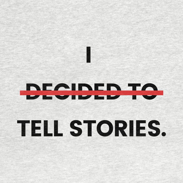 I tell stories. by Amanda Rountree & Friends